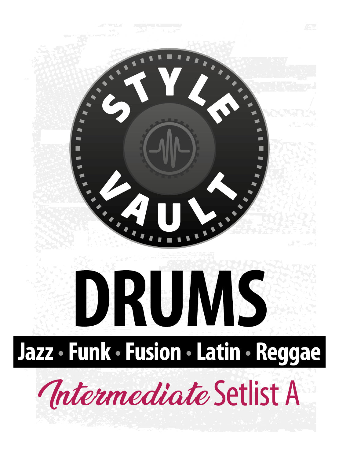 Jazz, Funk, Fusion, Latin, Reggae - Intermédio | Drums Style Vault Setlist A