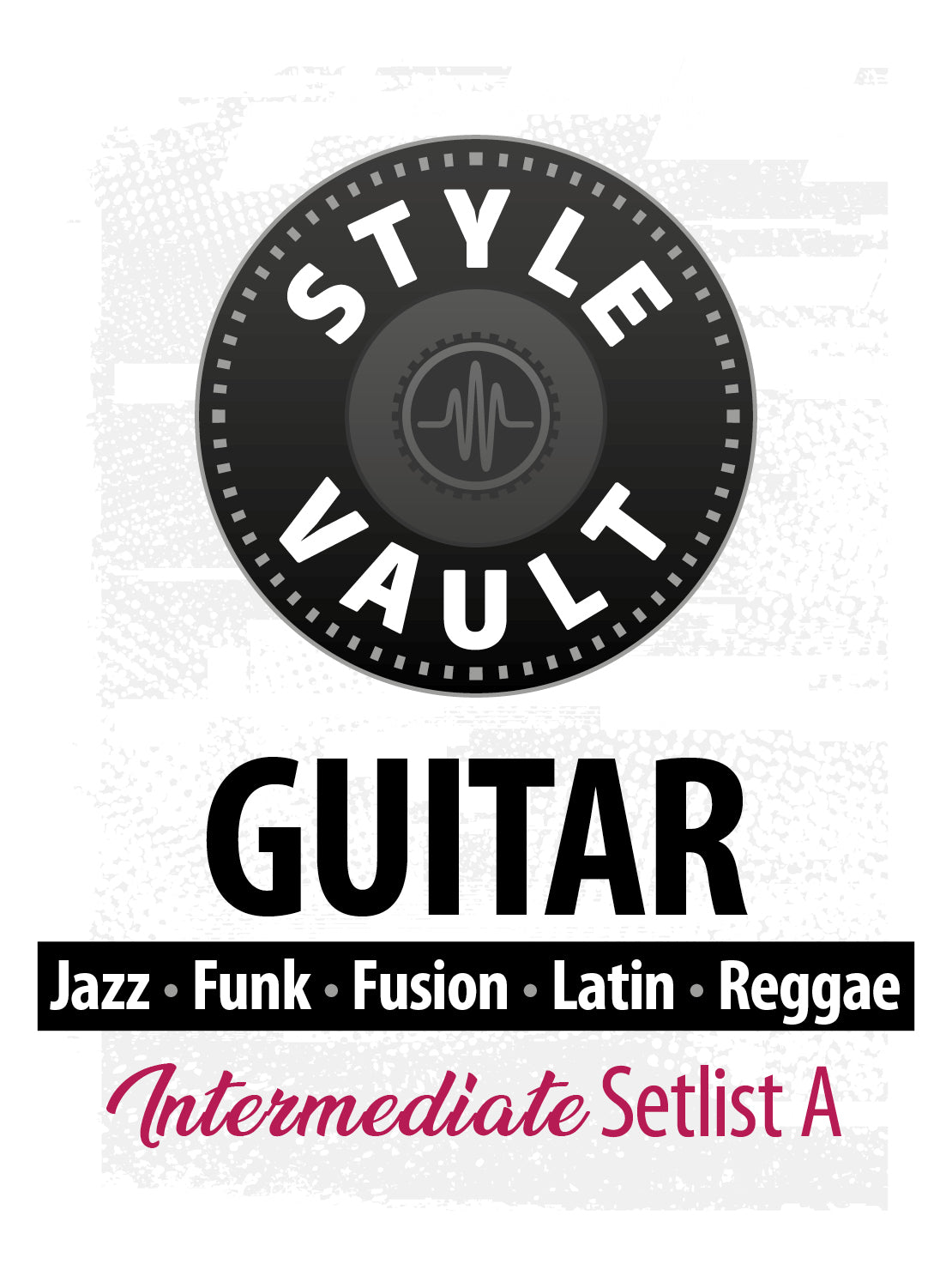 Jazz, Funk, Fusion, Latin, Reggae - Intermédio | Guitar Style Vault Setlist A