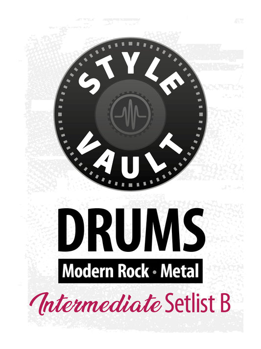 Modern Rock, Metal - Intermediate | Drums Style Vault Setlist B